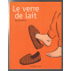 Le verre de lait
