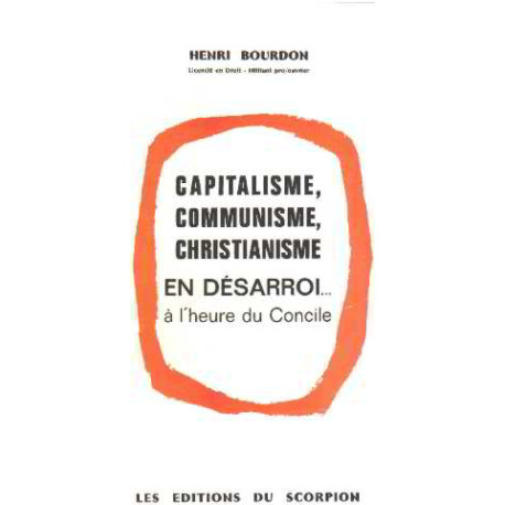 Capitalisme communisme christianisme en desarroi... à l'heure du...