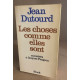 Les choses comme elles sont racontées à Jean paugam