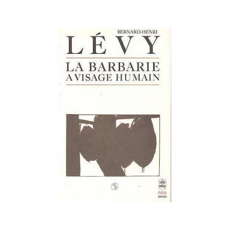 La barbarie à visage humain