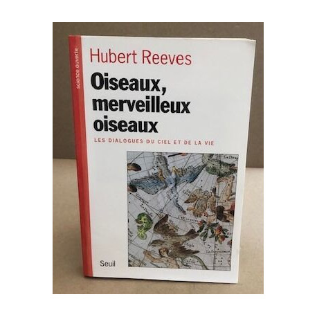 Oiseaux Merveilleux Oiseaux . Les Dialogues du Ciel et de la Vie