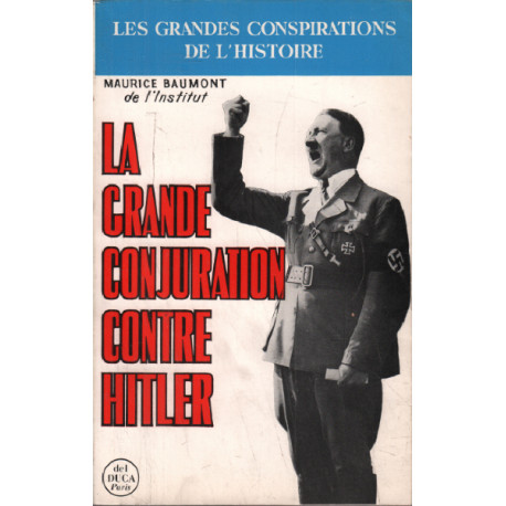 La grande conjuration contre hitler