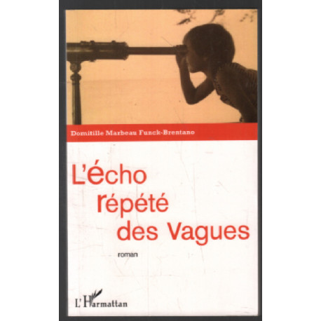 Echo Repete des Vagues Roman