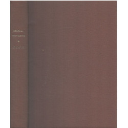 Foch / 20 pages h-t et 7 cartes