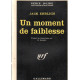 Un moment de faiblesse / série noire n°688
