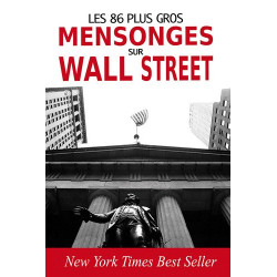 Les 86 plus gros mensonges sur Wall Street