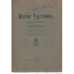 La reine victoria / pages choisies de sa correspondance