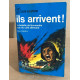 Ils arrivent ! la bataille de normandie vue du coté allemand