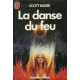 Danse du feu **** (La)