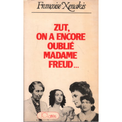 Zut ! on a encore oublié Madame Freud