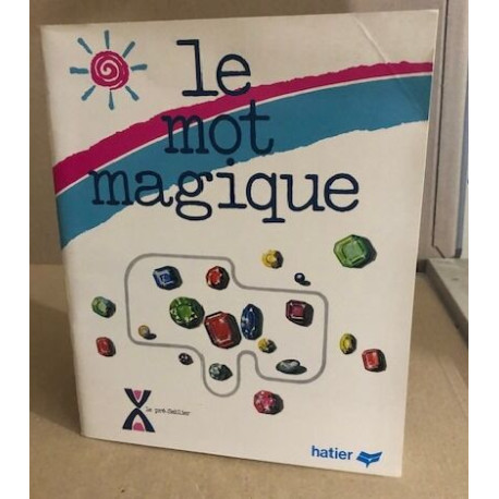 Le mot magique / une premiere analyse de la langue orale... (Bx...