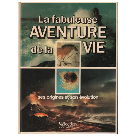 La fabuleuse aventure de la vie
