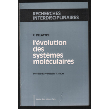L'évolution des sytèmes moléculaires