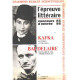 Baudelaire-kafka/ l'epreuve litteraire grandes ecoles...