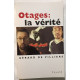 Otages : la vérité