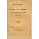 Dialogues des Amateurs Sur les Choses du Temps 1905 - 1907....