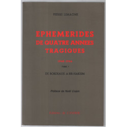 Ephémérides de quatre années tragiques 1940-1944 tome 1