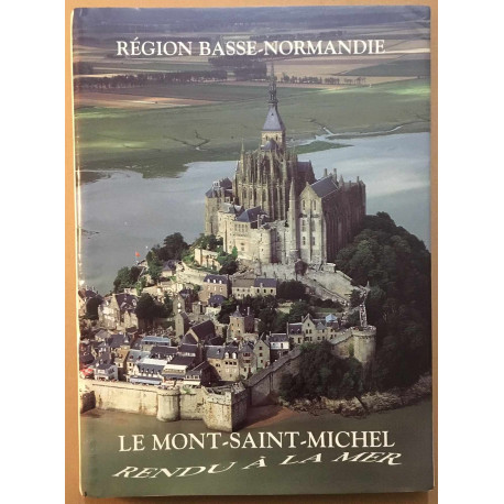Le mont saint-michel rendu à la mer