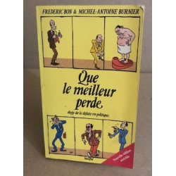 Que le meilleur perde eloge de la defaite en politique