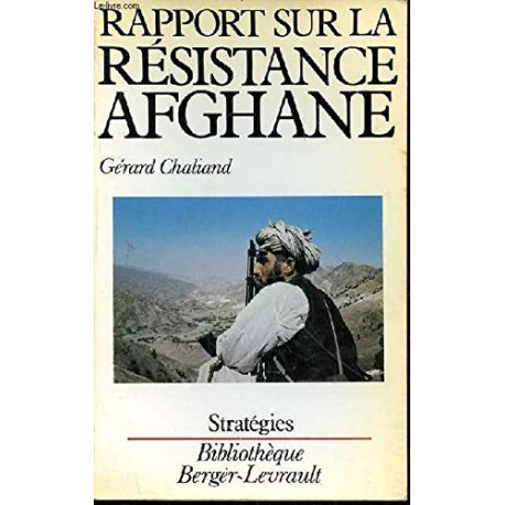 Rapport sur la résistance afghane (Bibliothèque Berger-Levrault)
