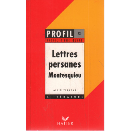 Profil D'Une Oeuvre: Lettres persanes de Montesquieu