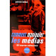 Comment manipuler les médias : 101 recettes subversives