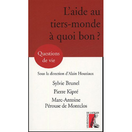 L'aide au tiers-monde à quoi bon