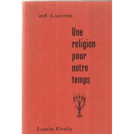 Une religion pour notre temps