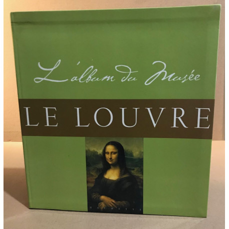 L'album du musée : le louvre