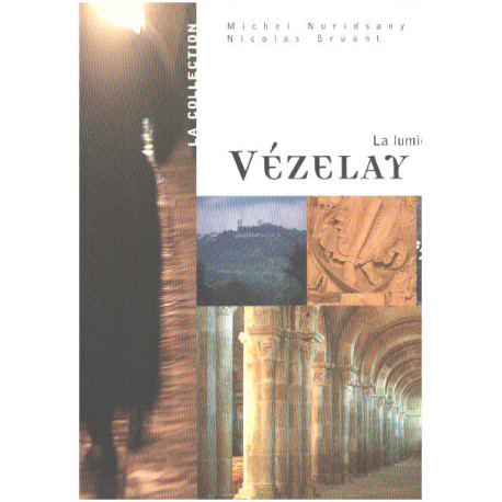 La lumiere et l'elan / vezelay
