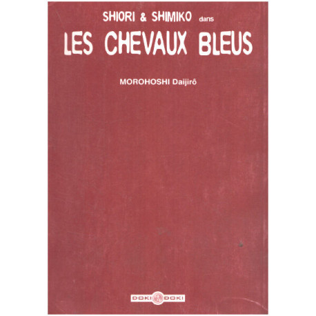 SHIORI ET SHIMIKO T02 / les vhevaux bleus