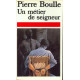 Un metier de seigneur