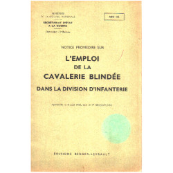 Notice provisoire sur l'emploi de la cavalerie blindée dans la...