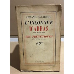 L'inconnue d'arras / les frénétiques / Edition originale en SP