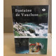 Fontaine de vaucluse / histoire de la fontaine : origine...