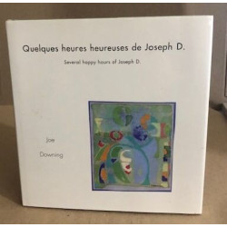 Quelques heures heureuses de joseph d. (bilingue anglais)