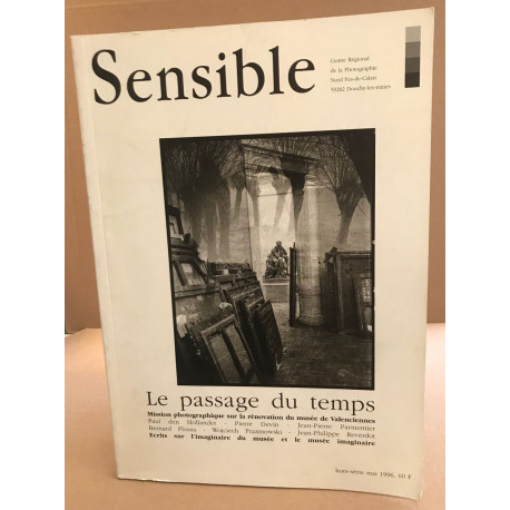 Sensible / le passage du temps : mission photographique sur la...
