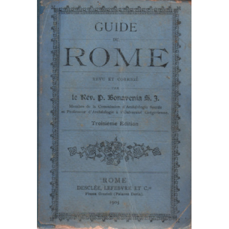 Guide de Rome et de ses environs (avec sa carte dépliante) édition...
