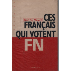 Ces francais qui votent FN