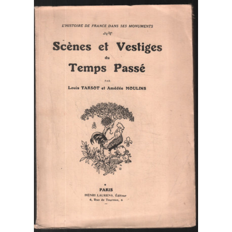 Scènes et vestiges du temps passé ( illustré de 72 gravures)