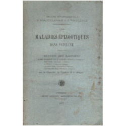Les maladies épizootiques dans vaucluse . recueil des rapports sur...
