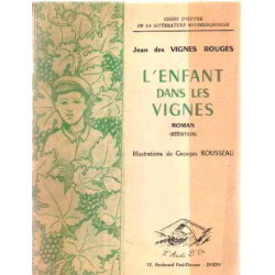L'enfant dans les vignes / illustrations de georges rousseau