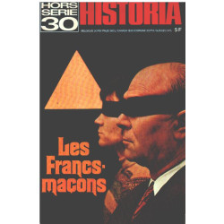 Historia hors serie 30 / les francs-maçons