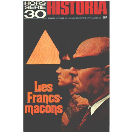 Historia hors serie 30 / les francs-maçons