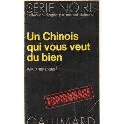 Un chinois qui vous veut du bien/ série noire n°1542