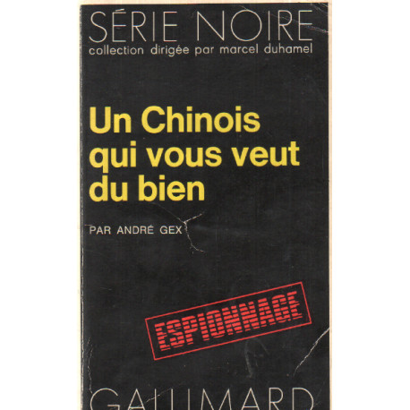 Un chinois qui vous veut du bien/ série noire n°1542
