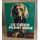 Le chien parmi nous
