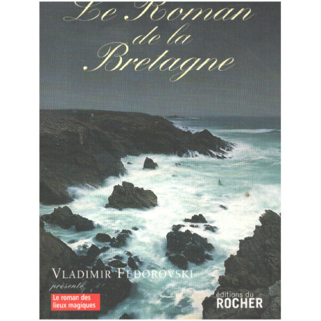 Le Roman de la Bretagne