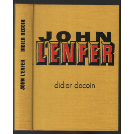 John l'enfer + le goncourt et les autres
