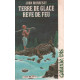 Terre de glace rève de feu